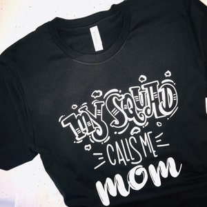 My Squad Calls Me Mom Shirt Mama Bear Shirt, Mom Shirt, Mom Life Shirt, Boy Mom Shirt, Girl Mom Shirt, Mom of Boys, Mom of Girls image 1