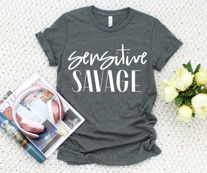 Sensitive Savage Shirt Mom Shirt Mom Life Shirt Graphic | Etsy