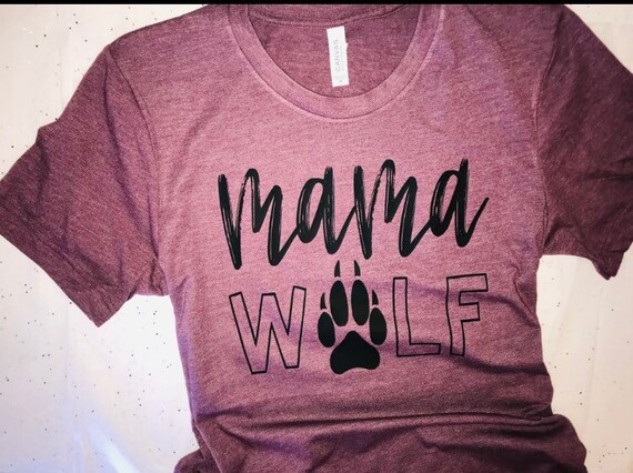 Mama Wolf Shirt Mom Shirt Mama Bear 