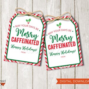 Weihnachtskaffee-Geschenkanhänger zum Ausdrucken - Lehrer-Weihnachtsgeschenkanhänger - Personal-Urlaubsgeschenk - Krankenschwester-Weihnachtsgeschenk - Merry & Caffeinated