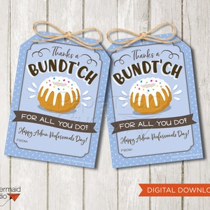 Employee Appreciation Gift Printable - Administrative Professionals Day Gift - Bundt Cake Gift Tag - Bundt Cake Thanks a Bundt&#39;ch Tag