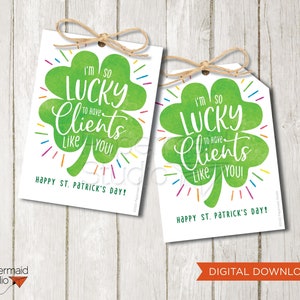 St. Patrick's Day Client Tag Printable - Business Referral Thank You - Customer Appreciation - Realtor Tag - St. Patricks Marketing Tag