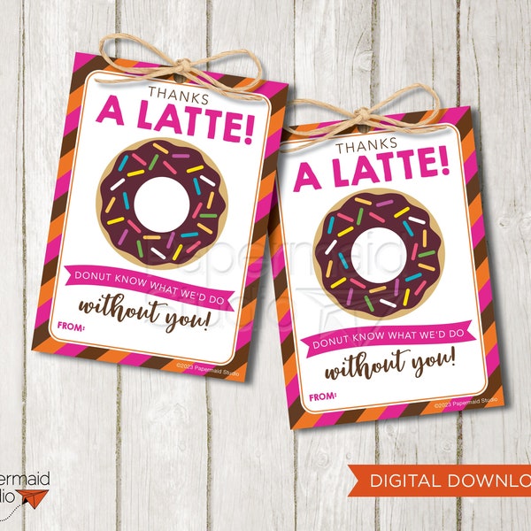 Thanks a Latte Printable - Donut Gift Tag - Coffee And Donuts Card - Employee Appreciation Gift - Donut Know What We'd Do Without You