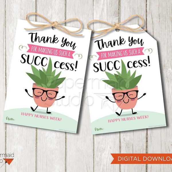 Nurses Week Gift Tag Printable - Succulent Tag - Nurse Thank You Card - Employee Appreciation Gift - Staff Thank You Gift  - Plant Cactus