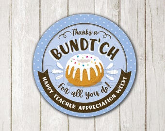 Bundt Cake Sticker - Bundt Cake Teacher Apprezzamento stampabile - Grazie a Bundt-ch - Etichetta regalo Bundt Cake - Bundt Tag Teacher - Bundt Gift