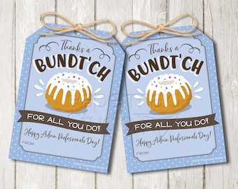 Employee Appreciation Gift Printable - Administrative Professionals Day Gift - Bundt Cake Gift Tag - Bundt Cake Thanks a Bundt'ch Tag