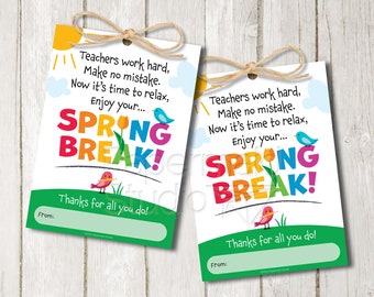 Teacher Spring Break Tag - Teacher Easter Break Gift Tag Printable - Teaching Staff Spring Break Gift - PTO PTA Happy Spring Break Card