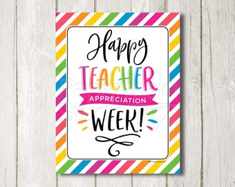 Teacher Appreciation Sign Printable - Teacher Appreciation Poster - Happy Teacher Appreciation Week - Teacher Appreciation Printable