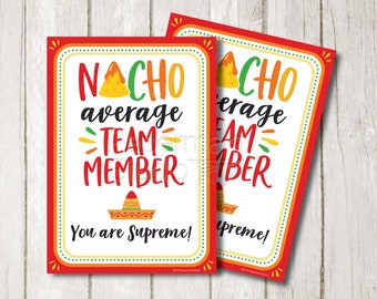 Employee Appreciation Gift Printable - Nacho Average Employee - Nacho Average Team Member - Employee Thank You Card