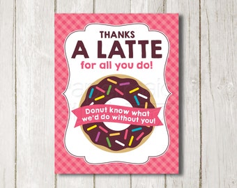 Teacher Appreciation Gift - Donut Teacher Appreciation - Printable Employee Appreciation Sign - Administrative Professionals Day Poster