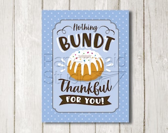 Bundt Cake Thank You Sign Printable - Employee Appreciation Gift - Staff Thank You - Teacher Appreciation - Volunteer - Thanks a Bundt'ch