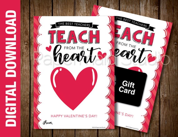 PRINTABLE Teacher Valentine Card Valentine's Day Gift Card Holder for  Teacher Best Teachers Teach From the Heart Valentine Gift Card 
