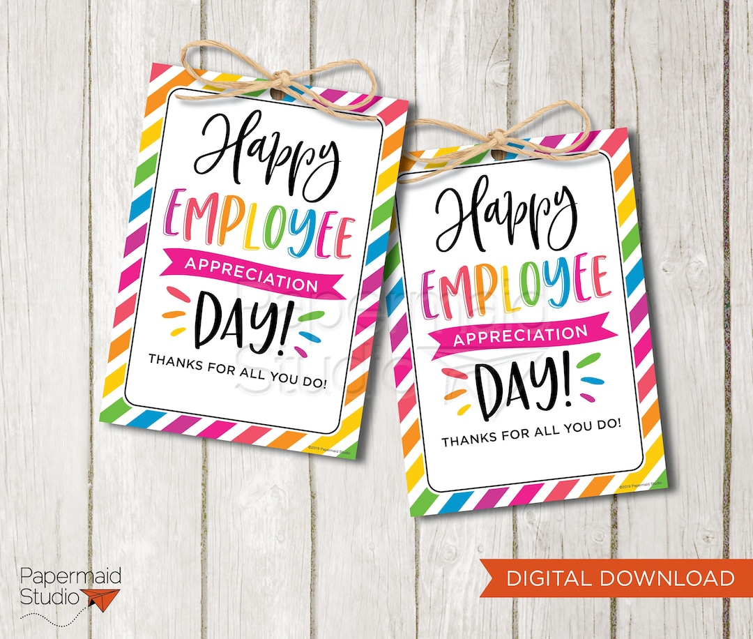 Employee Appreciation Day Tag Printable - Employee Appreciation Gift ...