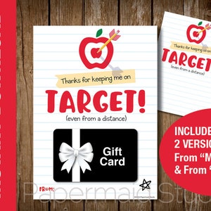 May include: Printable gift card design with a red apple and arrow graphic. The text reads "Thanks for keeping me on TARGET! (even from a distance)". Includes two versions: "From "Me" and "From "Us"".