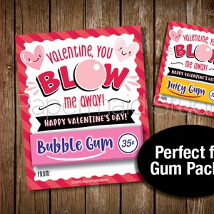 PRINTABLE Valentine's Day Gum Tag - Bubble Gum Valentine You Blow Me Away Pop Tag - Valentines Day Teacher Gift Gum Pack Label