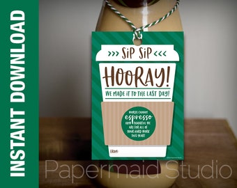 PRINTABLE Teacher Coffee Gift Tag - Last Day of School Teacher Tag - Teacher Thank You Coffee Tag - PTO PTA Staff End of Year Appreciation