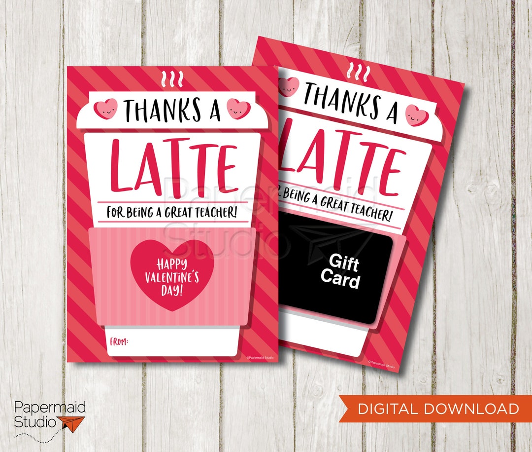 Teacher Valentine Coffee Gift Card Holder Printable - Thanks a Latte ...