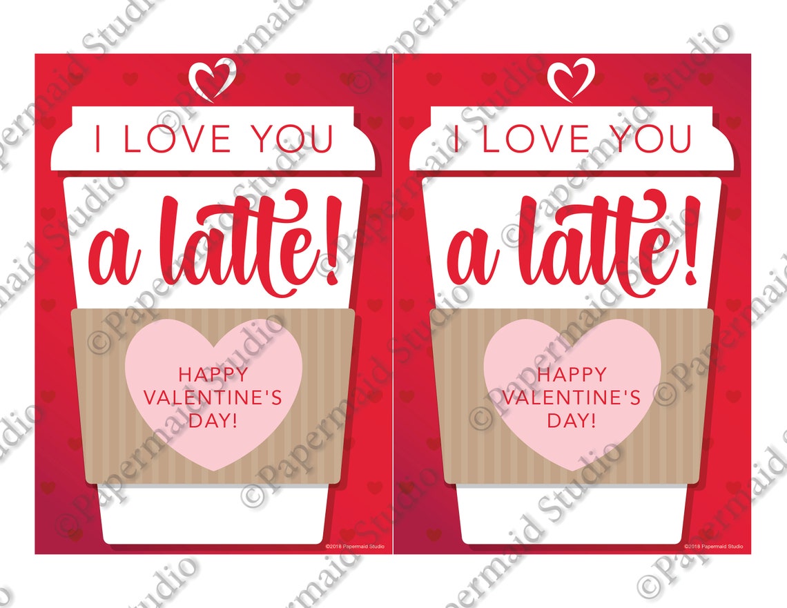 PRINTABLE Valentine Card -- Valentine's Day Card - I Love You a Latte ...