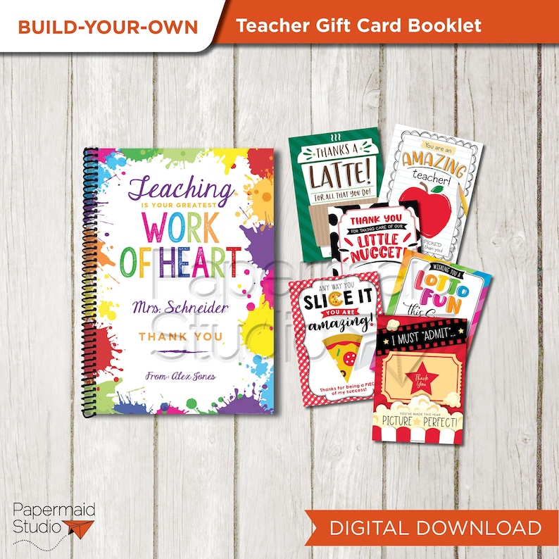 May include: A printable teacher appreciation gift card booklet with a colorful cover featuring the text "Teaching is your greatest work of heart." The booklet includes a variety of cards with fun and encouraging messages, such as "Thanks a Latte!" and "You are amazing!"
