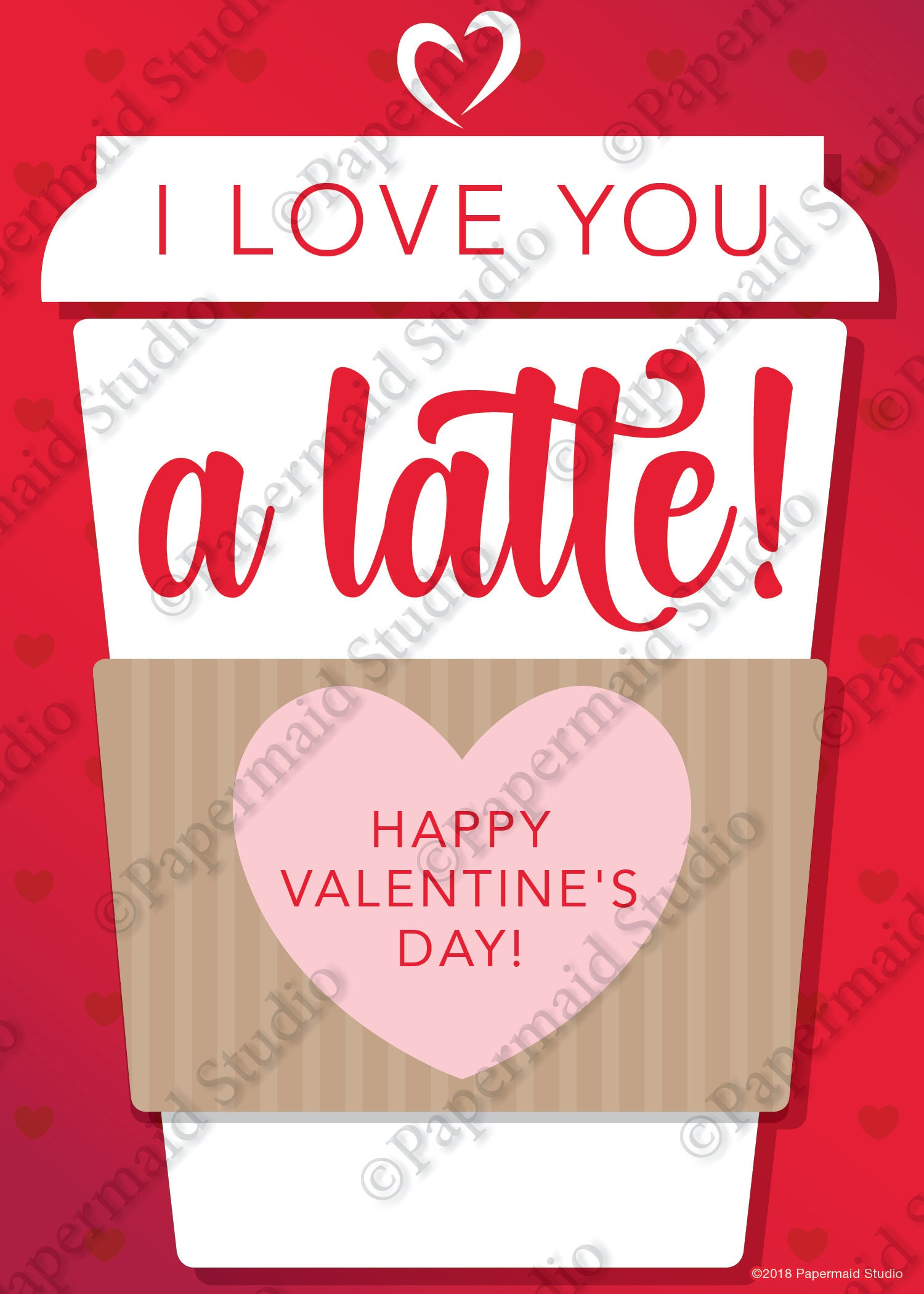 PRINTABLE Valentine Card -- Valentine's Day Card - I Love You a Latte ...