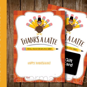 PRINTABLE Thanksgiving Teacher Coffee Gift Card Holder - School Thanksgiving Card - Teacher Thank You Thanks a Latte Babysitter Daycare