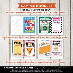 May include: Printable PDF booklet with 8.5x11 inch cards for gift card holders. The booklet includes a cover and six gift card holders. The cards feature colorful designs with text such as "Happy Birthday", "Sip Sip Hooray", "Absolutely Flawless", "Dinner is on us tonight", "To make today a slice above the rest", "For when you need something amazing", "No matter how the cookie crumbles".