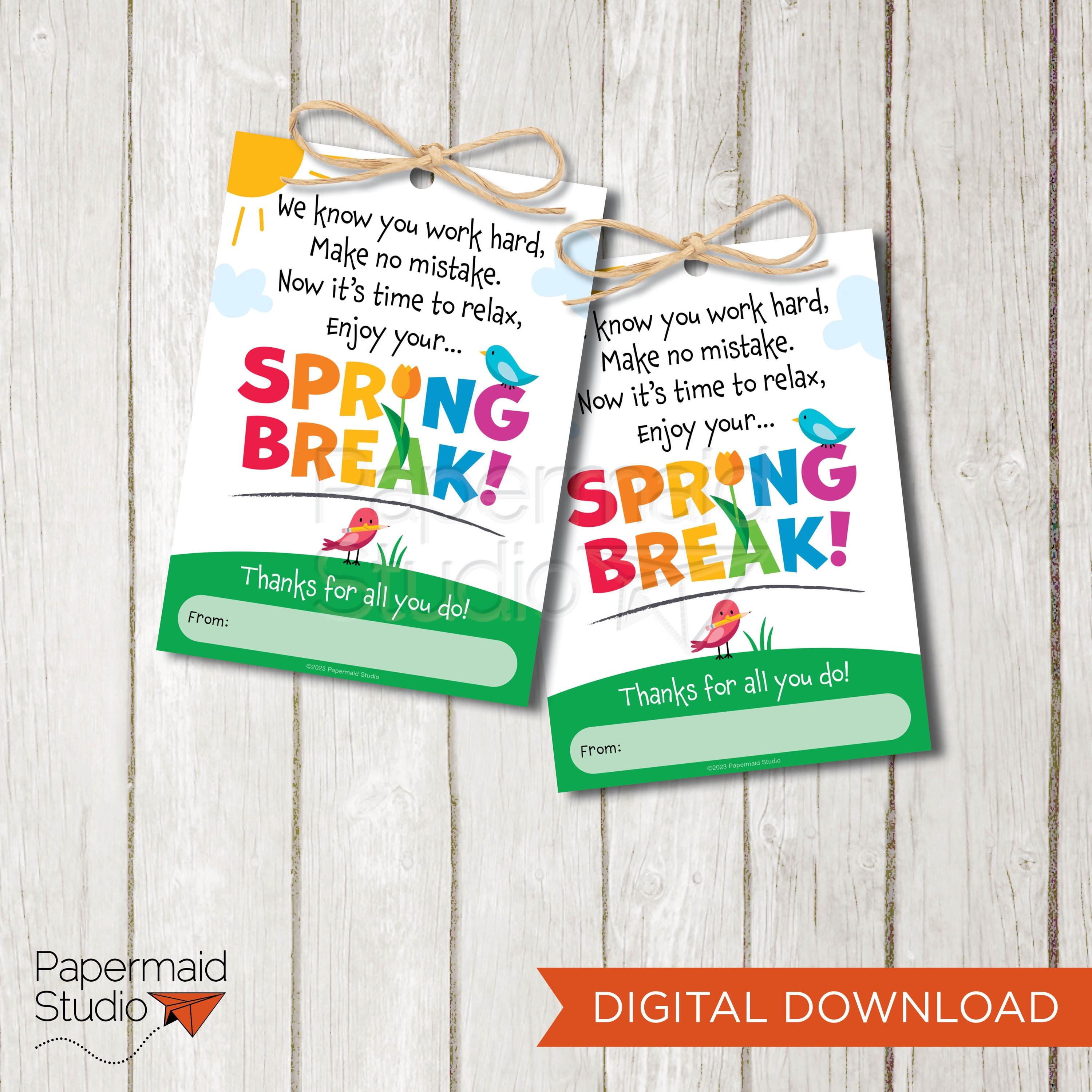 Teacher Spring Break Gift Tag Printable | Happy Spring Break Card for ...