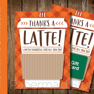 PRINTABLE Thanksgiving Coffee Gift Card Holder - Teacher Thanksgiving Card - Thanksgiving Thank You Card - Thanks a Latte - I am so thankful