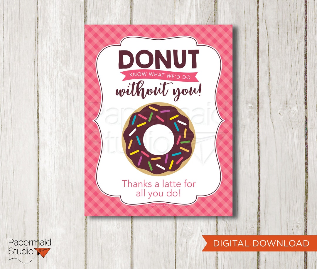 Employee Appreciation Gift - Teacher Appreciation Printable - Donut ...