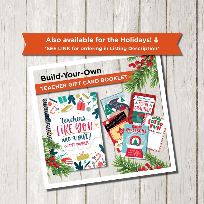 May include: A printable booklet of teacher gift cards with a Christmas theme. The booklet includes a variety of cards with different designs and messages, such as "Teachers Like You Are a Gift!" and "Please Enjoy a Cup of Gratitude".