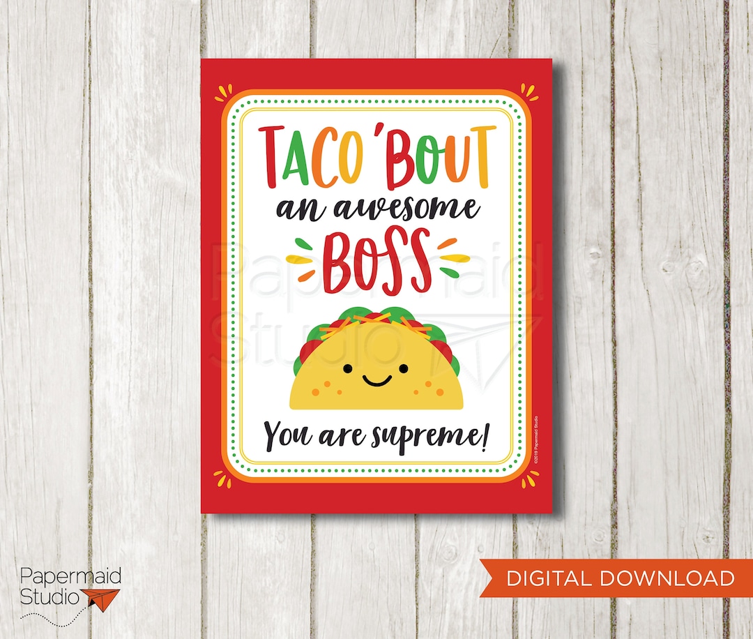 Nacho Average Boss Printable Taco Bout a Great Boss Boss Etsy