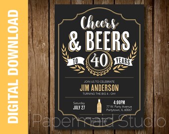 Cheers and Beers Custom Beer Birthday Party Invitation -- Beer Birthday Invite -- Beer Birthday Party Card  -- Cheers & Beers to 40 Years