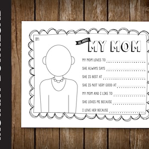 May include: A printable coloring page with a blank space for a child to draw a picture of their mom. The page has the text "All About My Mom" and prompts for the child to write about their mom.