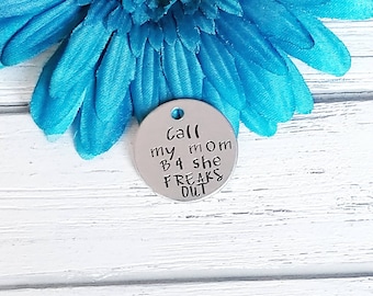 Call My Mom Dog Tag, Call My Mom Before She Freaks Out, Dog Tag, Pet Tag, Hand, Stamped, Pet ID Tag, Dog Tag For Dogs, Personalized, Custom