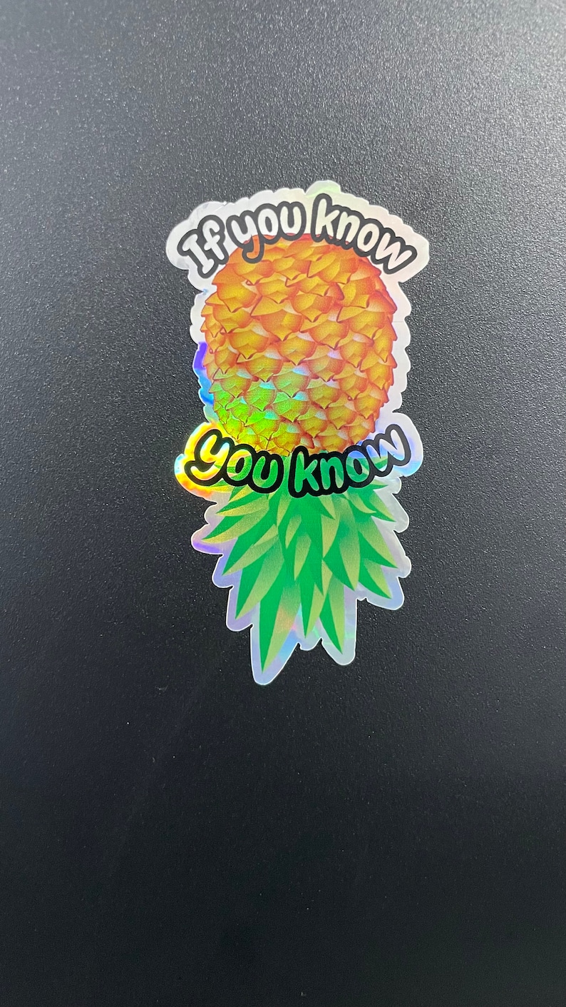 Upside Down Pineapple If You Know You Know Holographic Etsy Australia