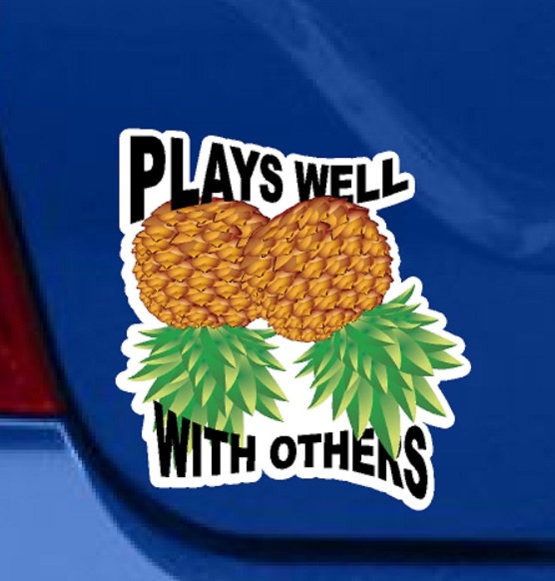 Pineapple Plays Well With Others Swingers Decal pic