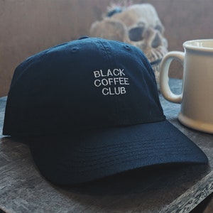 Black Coffee Club (Dad hat style)