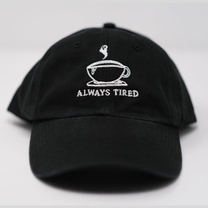 Always Tired hat (+ free shop sticker)