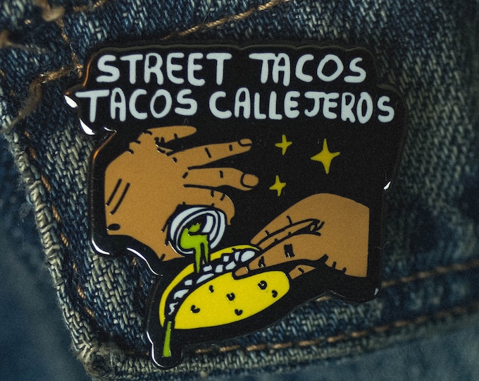 Street Tacos ~ Tacos Callejeros enamel pin  1.25" (3.175 cm)