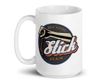 Make Racing Stick Again 11oz Mug, Ford, Pontiac, Chevy, Mopar, Oldsmobile, Vintage Classic Cars, Old Muscle Cars, Home & Living, Co