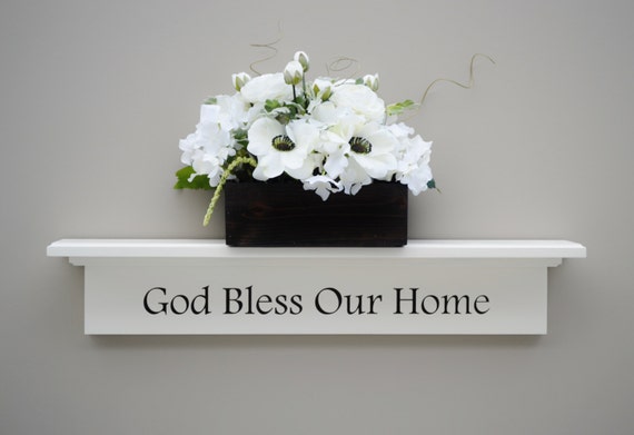 God Bless Our Home Wall Shelf Floating Shelves White Wall Etsy