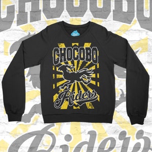 CHOCOBO RIDERS || Sweatshirt designed by us, with love.