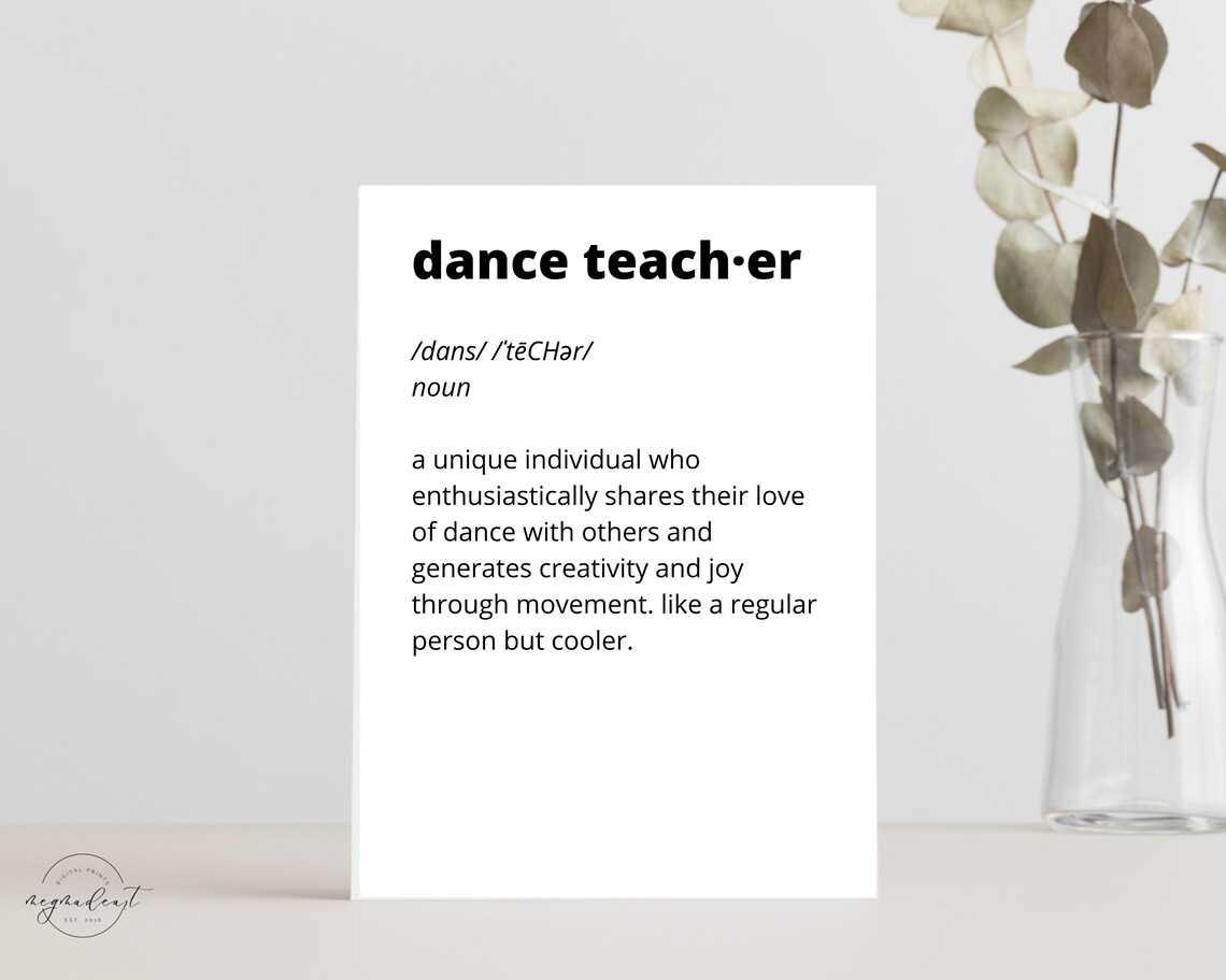 Dance Teacher Definition Wall Art Studio Decor Downloadable Print