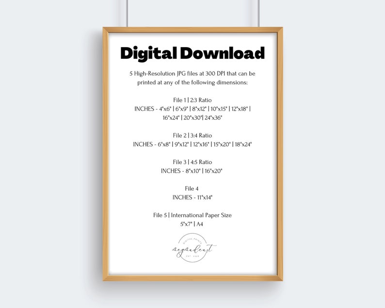May include: A digital download graphic with a wooden frame. The text reads "Digital Download" and lists five high-resolution JPG files at 300 DPI that can be printed at various dimensions in inches. The text also includes the file number and aspect ratio for each file.