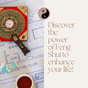 May include: A red and gold Feng Shui compass, a miniature grandfather clock, and small chairs are arranged on a blueprint. The image includes the text "Discover the power of Feng Shui to enhance your life!" and a yin-yang symbol.