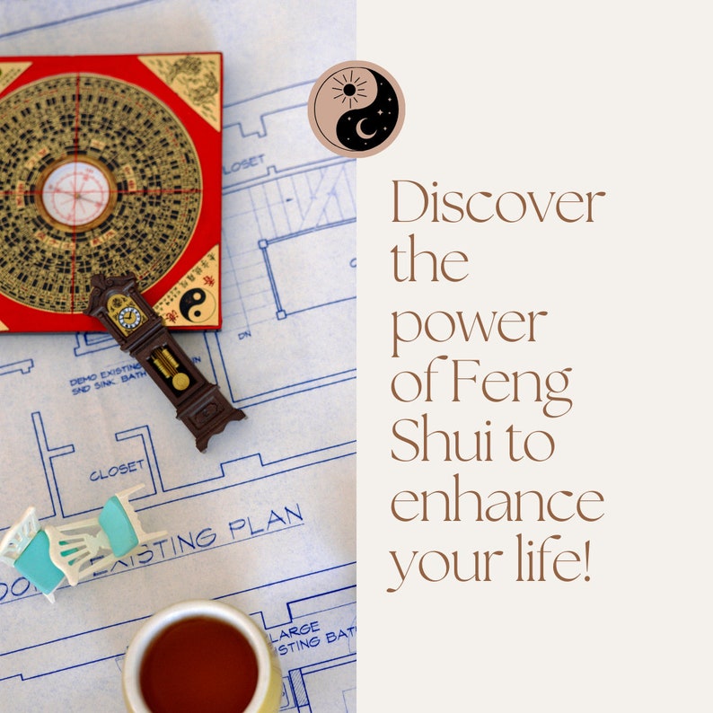 May include: A red and gold Feng Shui compass, a miniature grandfather clock, and small chairs are arranged on a blueprint. The image includes the text "Discover the power of Feng Shui to enhance your life!" and a yin-yang symbol.