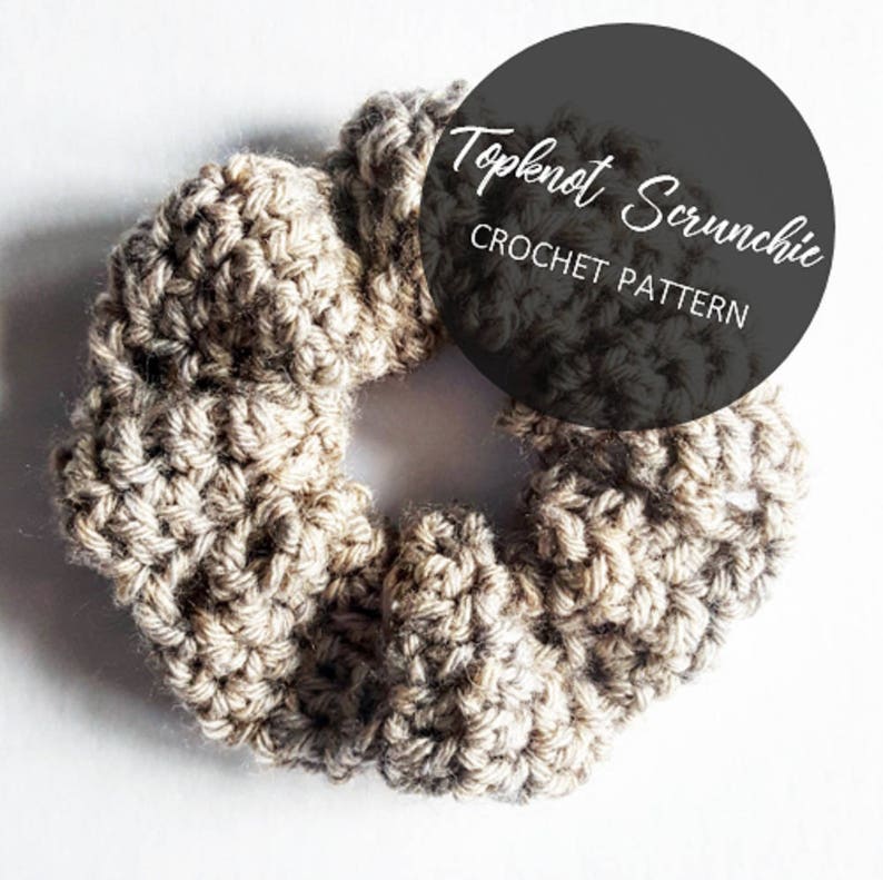 Crochet Pattern /Top Knot Scrunchie Pattern / Scrunchie pattern / Whiteowlcrochetco Scrunchie / Topknot Scrunchie image 2