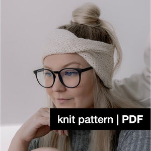 May include: A knit headband pattern in PDF format. The pattern features a simple design with a twist detail. The headband is shown being worn by a person with blonde hair.