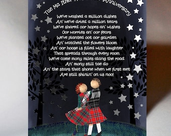 May include: A black and white illustration of a couple in traditional Scottish kilts dancing under a starry night sky. The illustration is accompanied by a poem about love and marriage. The poem reads: "Tae Ma Ither Half On Oor Anniversary We've washed a million dishes An' we've dried a million tears We've shared oor hopes an' wishes Oor worries an' oor fears We've planted oot oor gairden An' watched the flowers bloom An' oor hoose is filled with laughter That spreads through every room We've come mony miles alang the road An' mony still tae do An' the stars that shone when we first met Are still shinin' on us noo!"