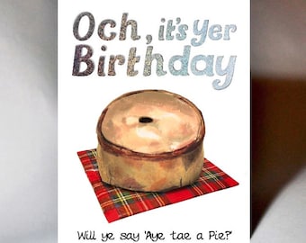 Birthday Aye Tae a Pie Card WWBD251